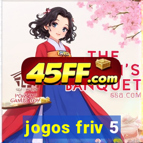 jogos friv 5
